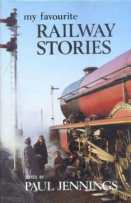 My Favourite Railway Stories by 