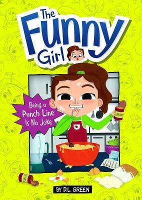 Being a Punch Line Is No Joke: A 4D Book by D.L. Green