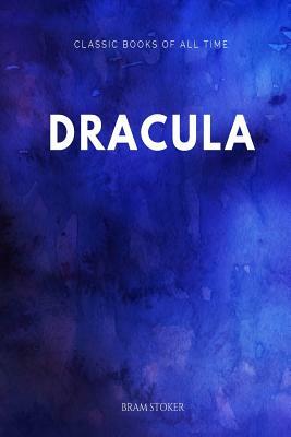 Dracula by Bram Stoker