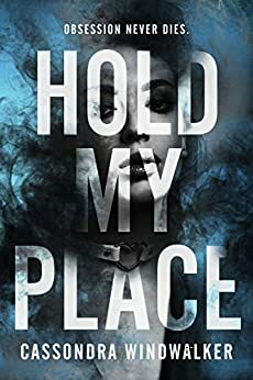 Hold My Place by Cassondra Windwalker