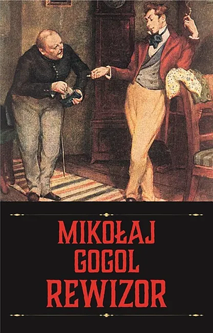 Rewizor by Nikolai Gogol, Jeffrey Hatcher