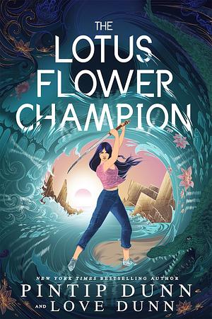 The Lotus Flower Champion by Love Dunn, Pintip Dunn