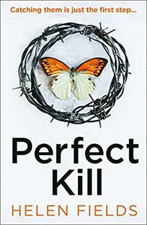 Perfect Kill by Helen Sarah Fields
