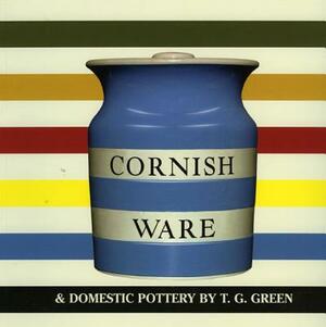 Cornish Ware & Domestic Pottery by Paul Atterbury