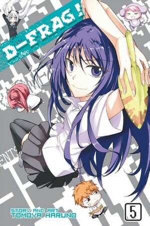 D-Frag!, Vol. 5 by Tomoya Haruno