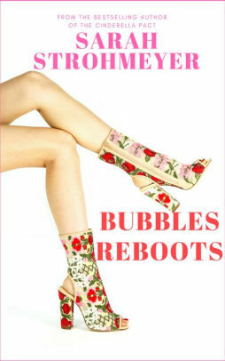 Bubbles Reboot by Sarah Strohmeyer