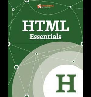 HTML Essentials by Smashing Magazine