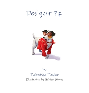 Designer Pip by Tabatha Taylor