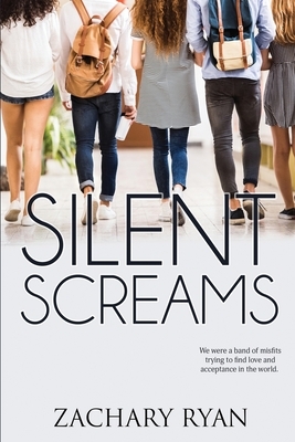 Silent Screams by Zachary Ryan