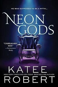 Neon Gods by Katee Robert