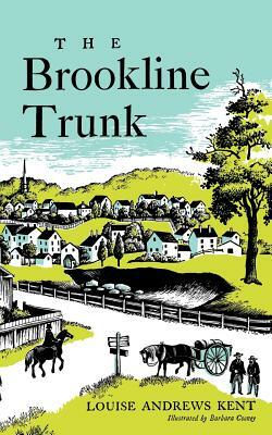 The Brookline Trunk by Louise Andrews Kent