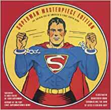 Superman Masterpiece Edition: The Golden Age of America's First Super Hero by Les Daniels