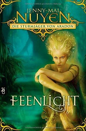 Feenlicht by Jenny-Mai Nuyen