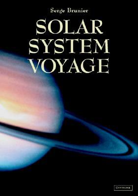 Solar System Voyage by Serge Brunier