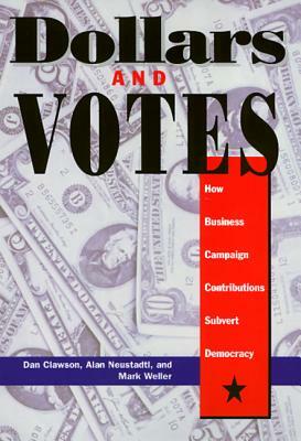 Dollars and Votes CL by Dan Clawson
