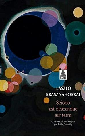 Seiobo There Below by László Krasznahorkai
