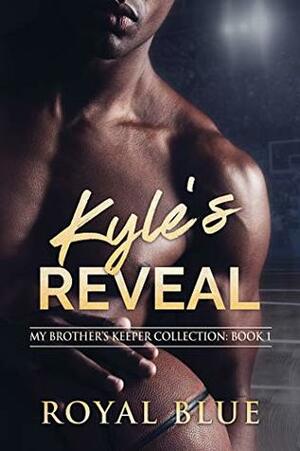 Kyle's Reveal by Royal Blue