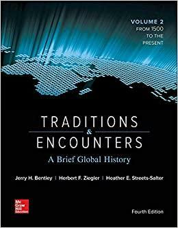 Traditions & Encounters: A Brief Global History Volume 2 by Herbert F. Ziegler, Heather E. Streets-Salter, Jerry H. Bentley