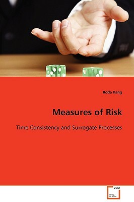 Measures of Risk by Boda Kang