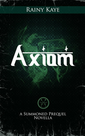 Axiom by Rainy Kaye