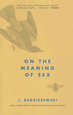 On the Meaning of Sex by J. Budziszewski