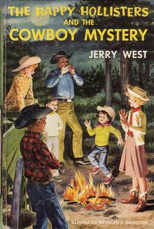 The Happy Hollisters and the Cowboy Mystery by Helen S. Hamilton, Jerry West, Andrew E. Svenson