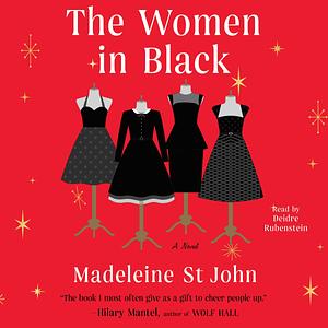 The Women in Black: A Novel by Deidre Rubenstein, Madeleine St. John