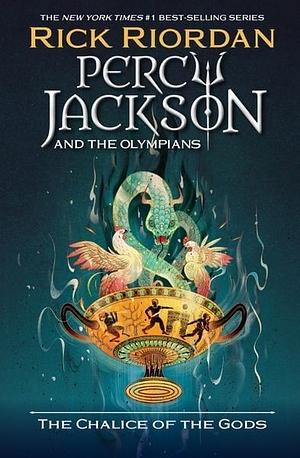 The Chalice of the Gods by Rick Riordan