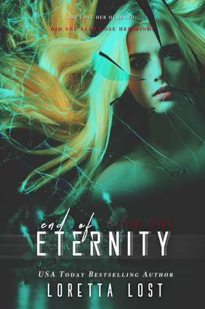 End of Eternity by Loretta Lost