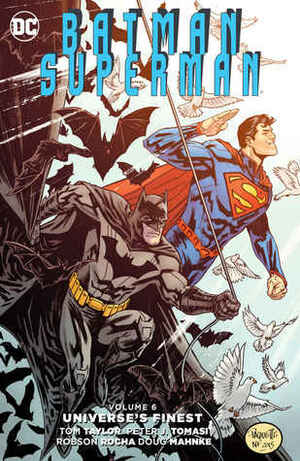 Batman/Superman, Volume 6: Universe's Finest by Peter J. Tomasi