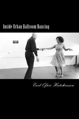 Inside Urban Ballroom Dancing by Earl Ofari Hutchinson