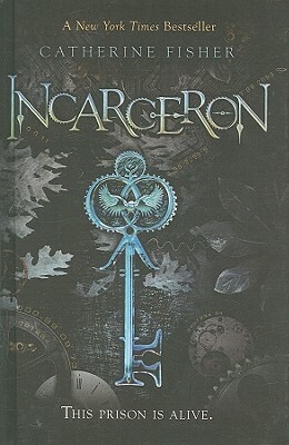 Incarceron by Catherine Fisher