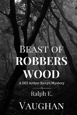Beast of Robbers Wood by Ralph E. Vaughan
