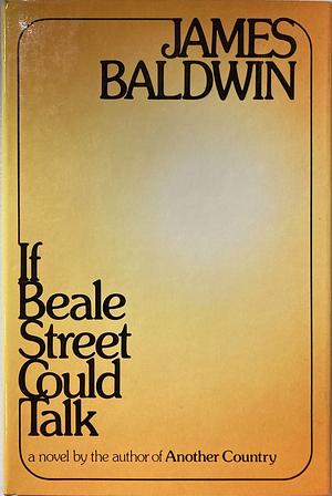 If Beale Street Could Talk by James Baldwin