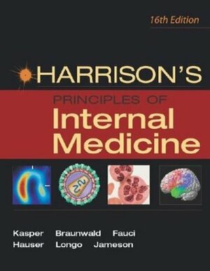 Harrison's Principles of Internal Medicine by Eugene Braunwald, J. Larry Jameson, Anthony S. Fauci, Stephen L. Hauser, Dan L. Longo, Dennis L. Kasper