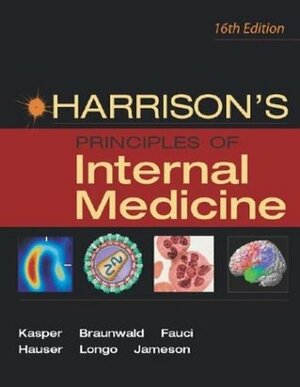 Harrison's Principles of Internal Medicine by Anthony S. Fauci, Dennis L. Kasper, Dan L. Longo, Stephen L. Hauser, J. Larry Jameson, Eugene Braunwald