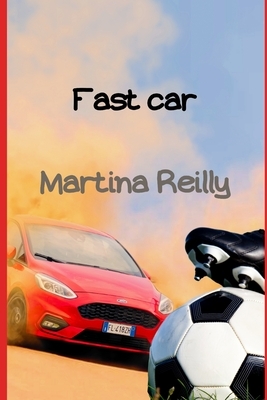 Fast Car by Martina Murphy