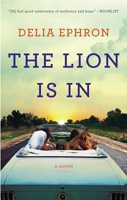 The Lion Is In by Delia Ephron, Delia Ephron