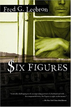 Six Figures by Fred G. Leebron