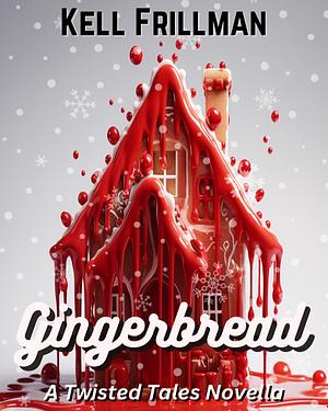 Gingerbread by Kell Frillman