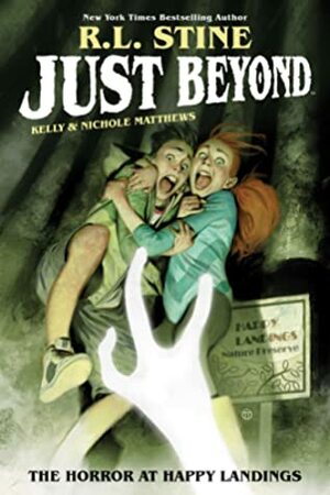 Just Beyond: The Horror at Happy Landings by R.L. Stine
