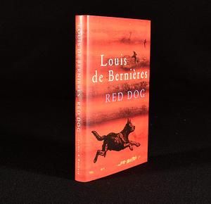 Red Dog -- Limited Edition by Louis de Bernières, Louis de Bernières