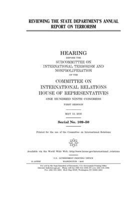 Reviewing the State Department's annual report on terrorism by United S. Congress, Committee on International Rela (house), United States House of Representatives