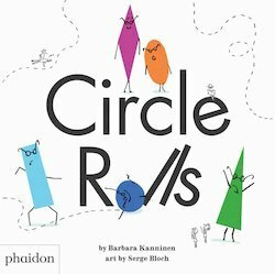 Circle Rolls by Serge Bloch, Barbara Kanninen