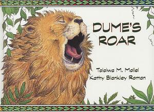 Dume's Roar by Tololwa Mollel