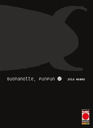 Buonanotte, Punpun Vol. 12 by Inio Asano