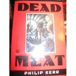 Dead Meat by Philip Kerr