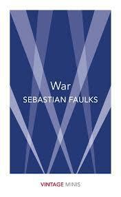 War: Vintage Minis by Sebastian Faulks