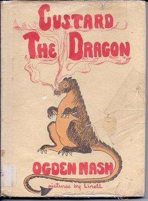 Custard the Dragon by Ogden Nash, Linell Nash Smith