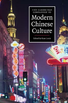 The Cambridge Companion to Modern Chinese Culture by 